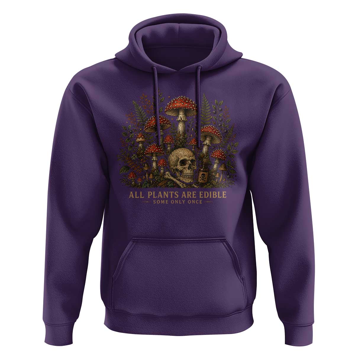 All Plants Are Edible Some Only Once Hoodie Vintage Mushroom Skull Gothic Plant Lover