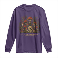 All Plants Are Edible Some Only Once Long Sleeve Shirt Vintage Mushroom Skull Gothic Plant Lover