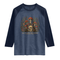 All Plants Are Edible Some Only Once Raglan Shirt Vintage Mushroom Skull Gothic Plant Lover