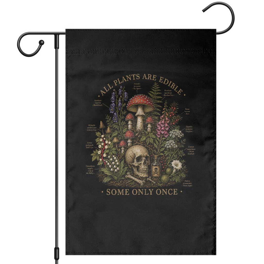 All Plants Are Edible Some Only Once Garden Flag Vintage Botanical Mushroom Skull Gothic Plant Lover