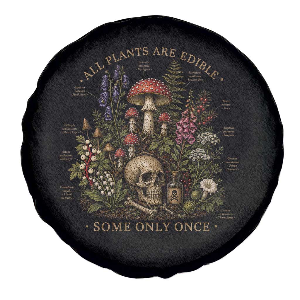 All Plants Are Edible Some Only Once Spare Tire Cover Vintage Botanical Mushroom Skull Gothic Plant Lover