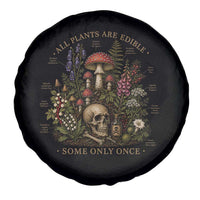 All Plants Are Edible Some Only Once Spare Tire Cover Vintage Botanical Mushroom Skull Gothic Plant Lover