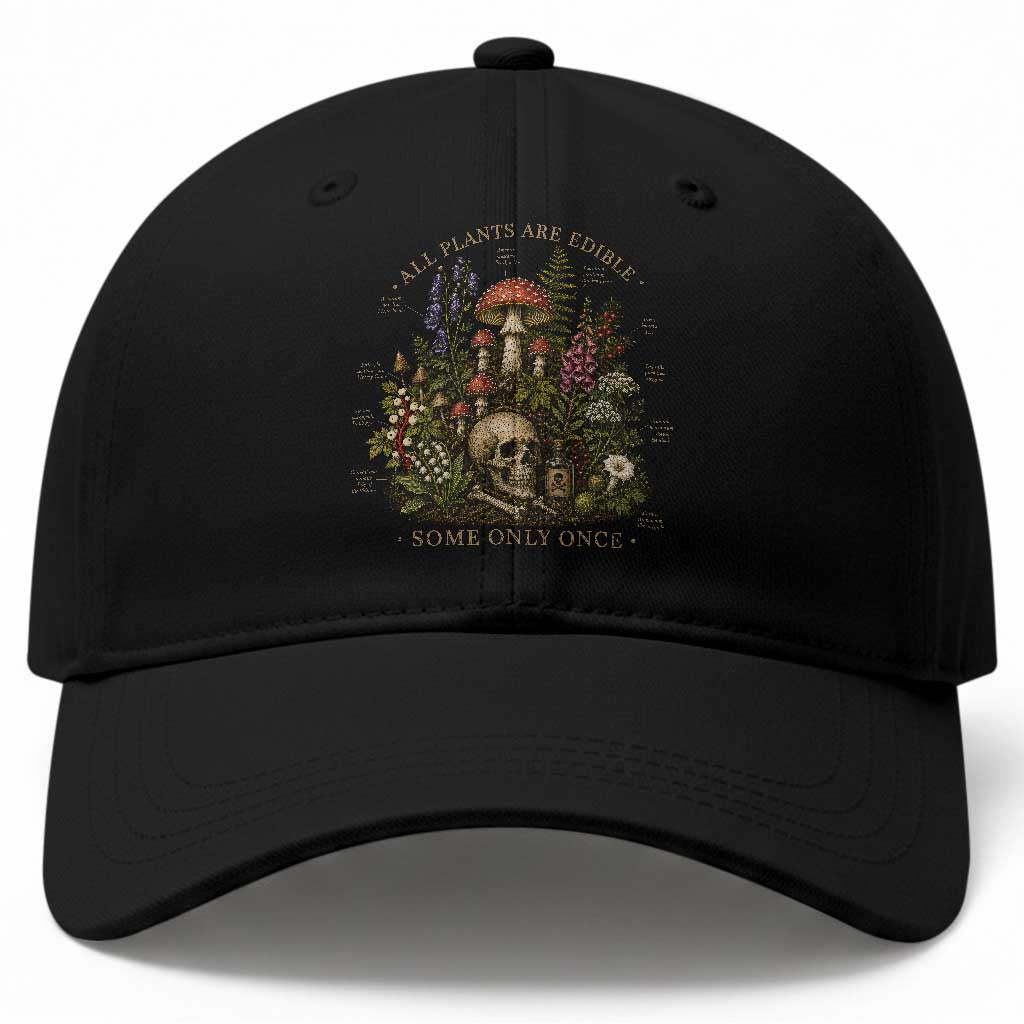 All Plants Are Edible Some Only Once Baseball Cap Vintage Botanical Mushroom Skull Gothic Plant Lover