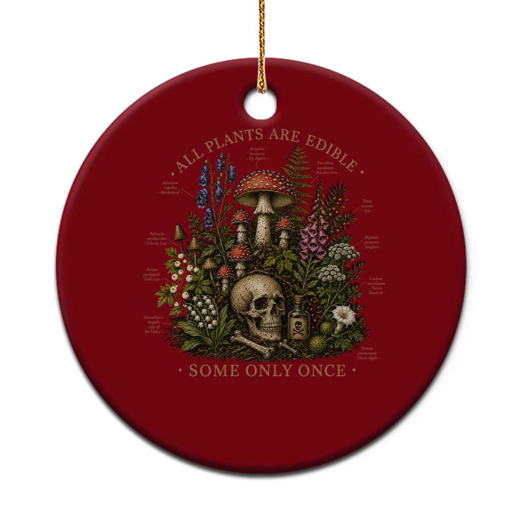 All Plants Are Edible Some Only Once Ceramic Ornament Vintage Botanical Mushroom Skull Gothic Plant Lover