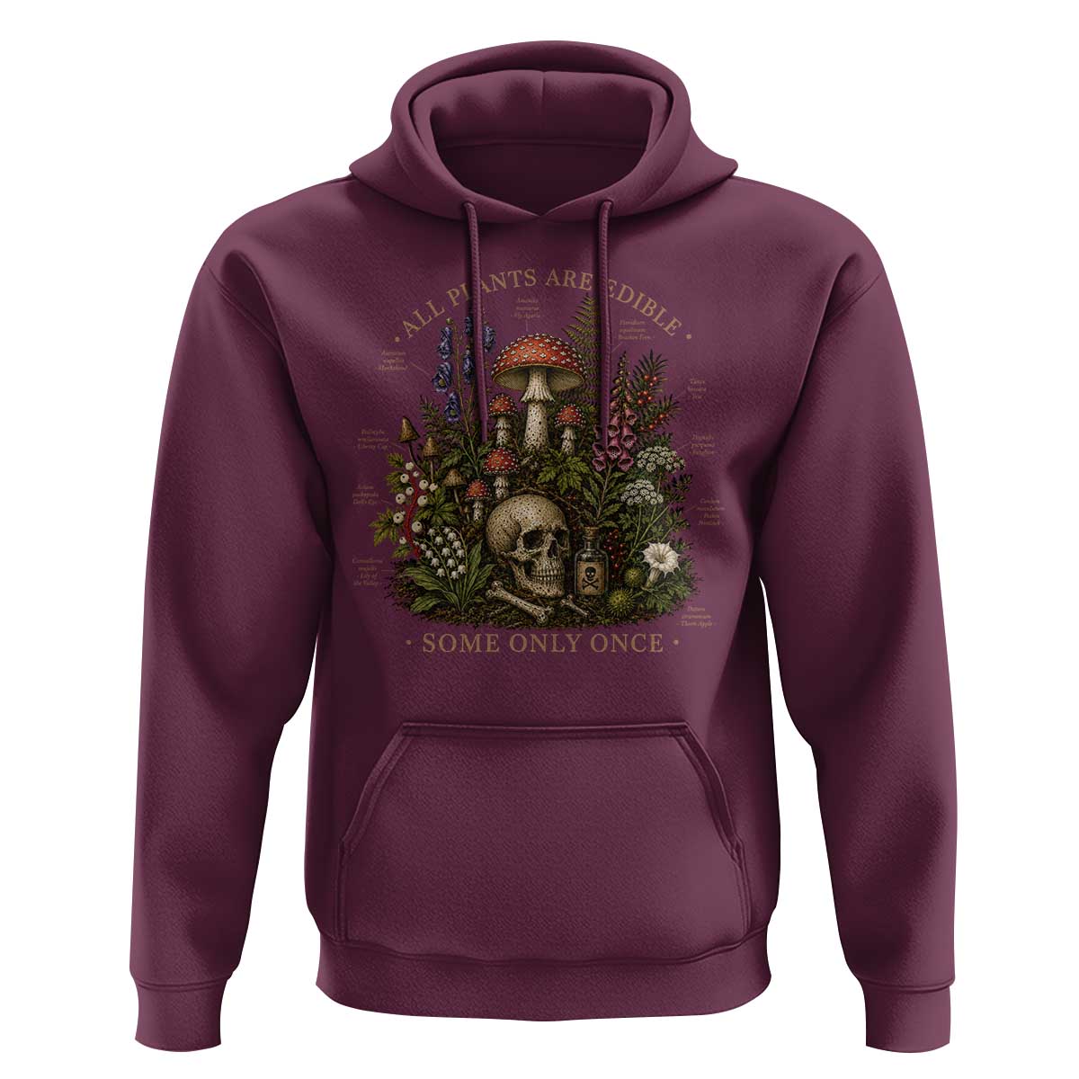 All Plants Are Edible Some Only Once Hoodie Vintage Botanical Mushroom Skull Gothic Plant Lover