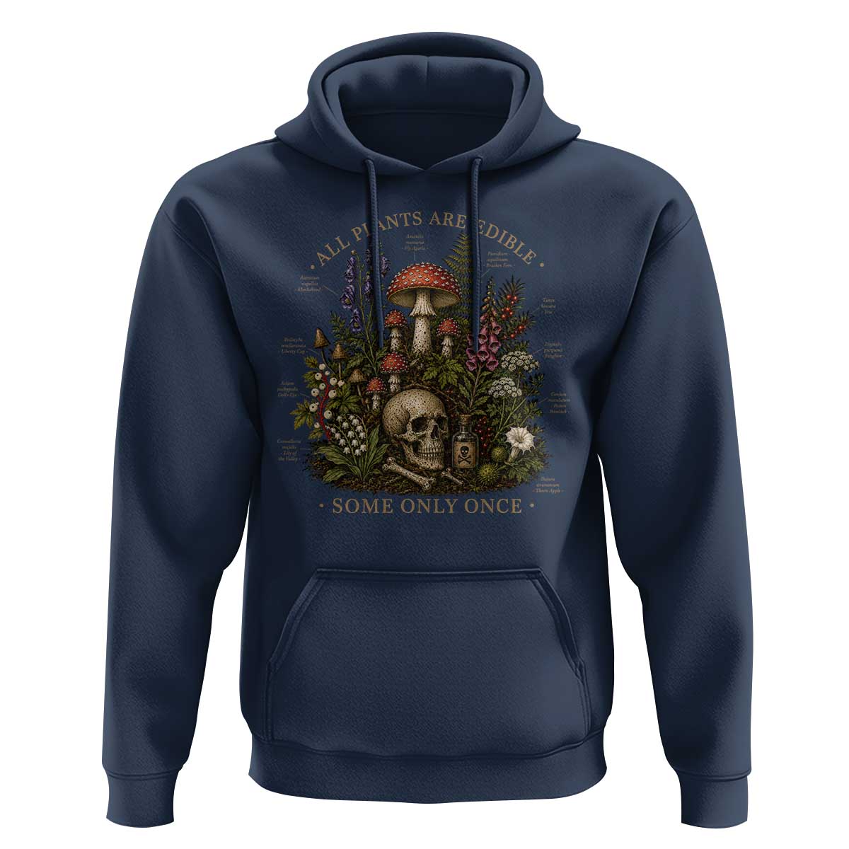 All Plants Are Edible Some Only Once Hoodie Vintage Botanical Mushroom Skull Gothic Plant Lover