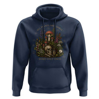 All Plants Are Edible Some Only Once Hoodie Vintage Botanical Mushroom Skull Gothic Plant Lover