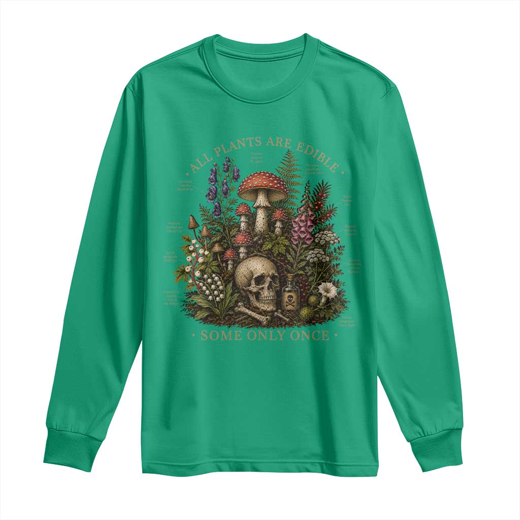All Plants Are Edible Some Only Once Long Sleeve Shirt Vintage Botanical Mushroom Skull Gothic Plant Lover