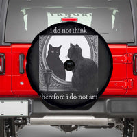 Funny Cat Spare Tire Cover I Do Not Think Therefore I Do Not Am Goth Emo Grunge Witchy - Wonder Print Shop