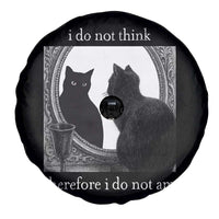 Funny Cat Spare Tire Cover I Do Not Think Therefore I Do Not Am Goth Emo Grunge Witchy - Wonder Print Shop