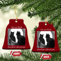 Funny Cat Ceramic Ornament I Do Not Think Therefore I Do Not Am Goth Emo Grunge Witchy - Wonder Print Shop