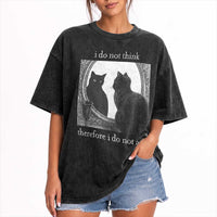Funny Cat Washed Cotton T-Shirt I Do Not Think Therefore I Do Not Am Goth Emo Grunge Witchy