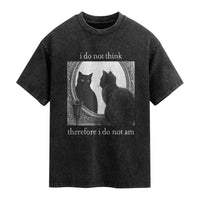 Funny Cat Washed Cotton T-Shirt I Do Not Think Therefore I Do Not Am Goth Emo Grunge Witchy