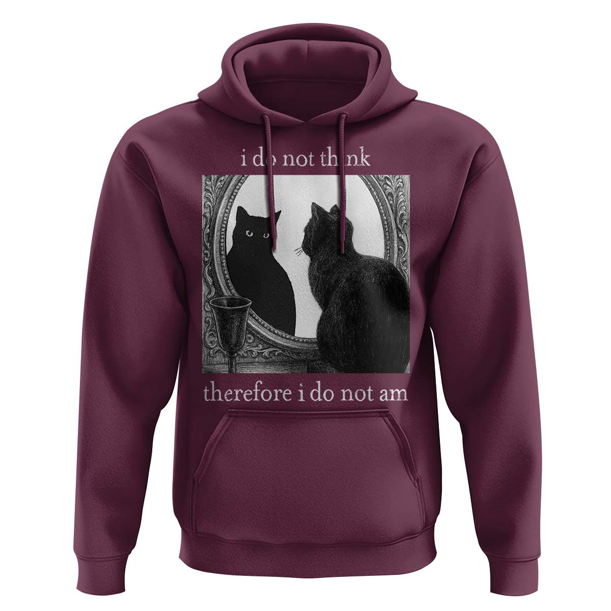 Funny Cat Hoodie I Do Not Think Therefore I Do Not Am Goth Emo Grunge Witchy - Wonder Print Shop