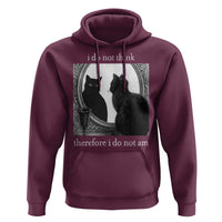 Funny Cat Hoodie I Do Not Think Therefore I Do Not Am Goth Emo Grunge Witchy - Wonder Print Shop
