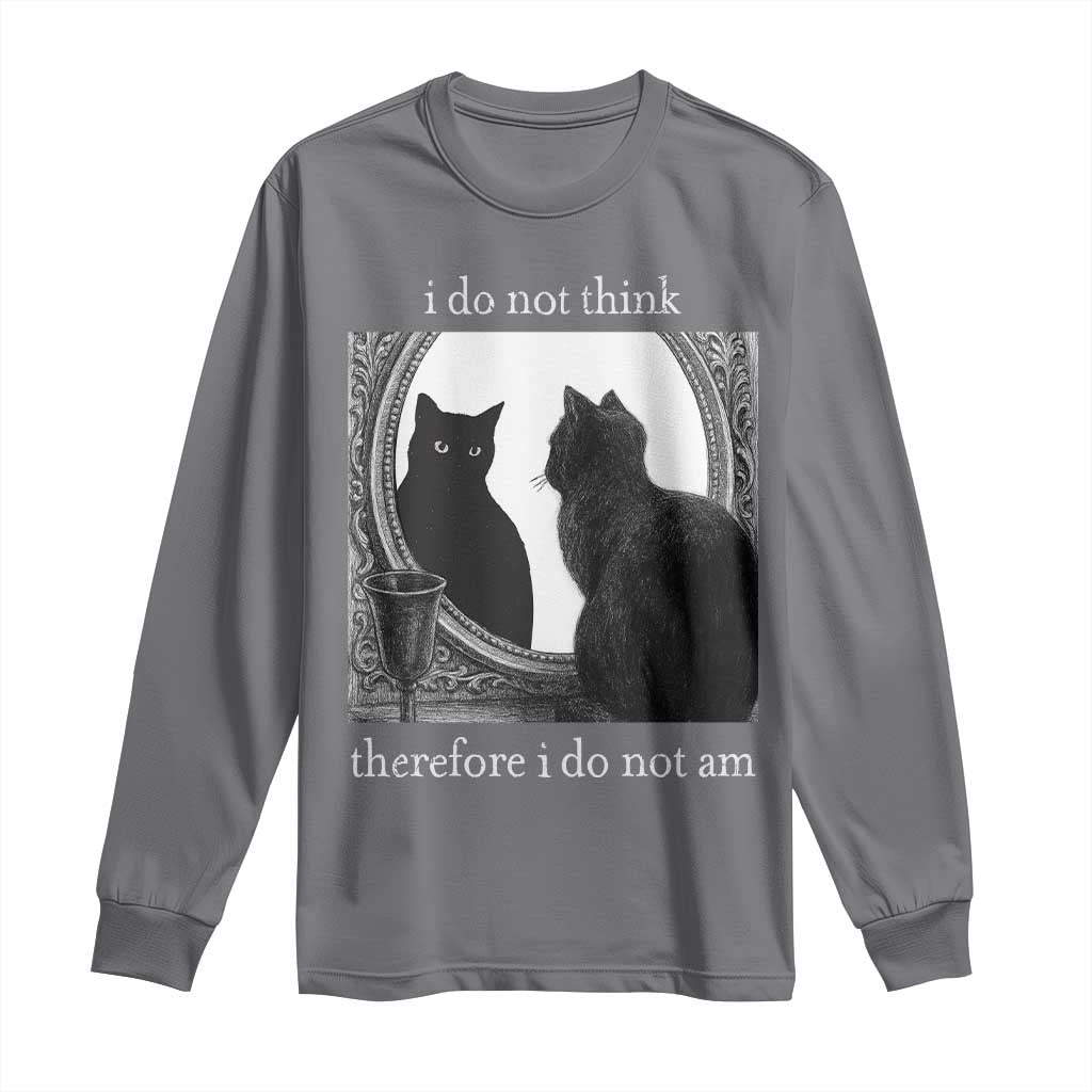 Funny Cat Long Sleeve Shirt I Do Not Think Therefore I Do Not Am Goth Emo Grunge Witchy - Wonder Print Shop