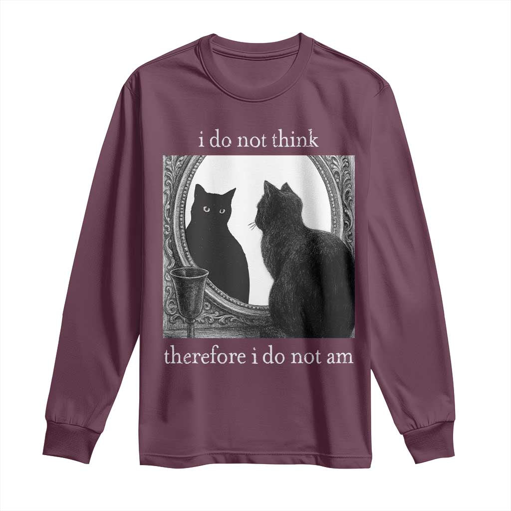 Funny Cat Long Sleeve Shirt I Do Not Think Therefore I Do Not Am Goth Emo Grunge Witchy - Wonder Print Shop