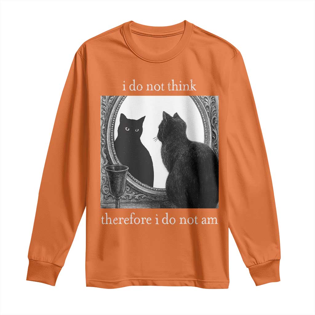 Funny Cat Long Sleeve Shirt I Do Not Think Therefore I Do Not Am Goth Emo Grunge Witchy - Wonder Print Shop