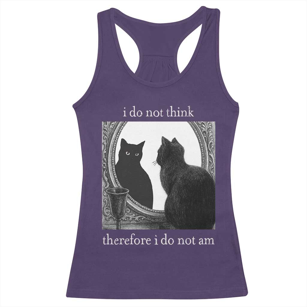 Funny Cat Racerback Tank Top I Do Not Think Therefore I Do Not Am Goth Emo Grunge Witchy - Wonder Print Shop