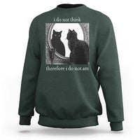Funny Cat Sweatshirt I Do Not Think Therefore I Do Not Am Goth Emo Grunge Witchy - Wonder Print Shop