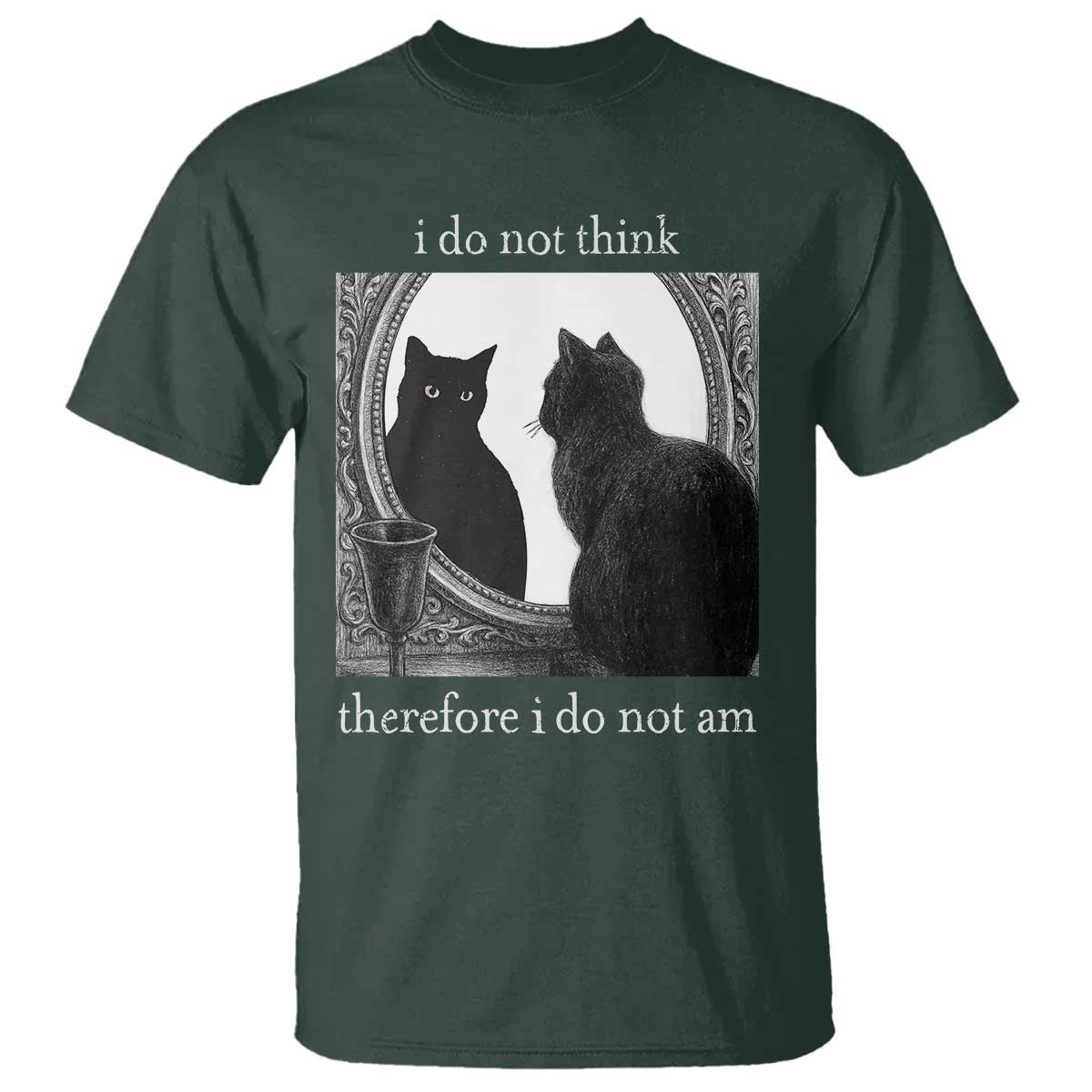 Funny Cat T Shirt I Do Not Think Therefore I Do Not Am Goth Emo Grunge Witchy - Wonder Print Shop