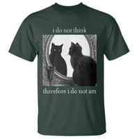 Funny Cat T Shirt I Do Not Think Therefore I Do Not Am Goth Emo Grunge Witchy - Wonder Print Shop