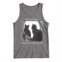 Funny Cat Tank Top I Do Not Think Therefore I Do Not Am Goth Emo Grunge Witchy - Wonder Print Shop