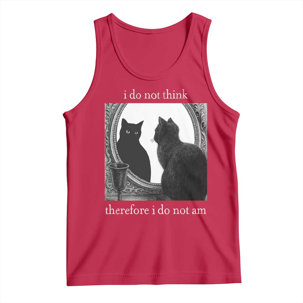 Funny Cat Tank Top I Do Not Think Therefore I Do Not Am Goth Emo Grunge Witchy - Wonder Print Shop