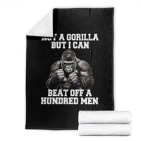 Funny Internet Meme Throw Blanket Not A Gorilla But I Can Beat Off 100 Men - Wonder Print Shop