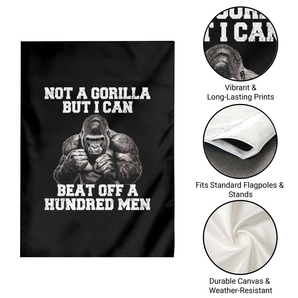 Funny Internet Meme Garden Flag Not A Gorilla But I Can Beat Off 100 Men - Wonder Print Shop