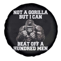 Funny Internet Meme Spare Tire Cover Not A Gorilla But I Can Beat Off 100 Men - Wonder Print Shop