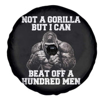 Funny Internet Meme Spare Tire Cover Not A Gorilla But I Can Beat Off 100 Men - Wonder Print Shop