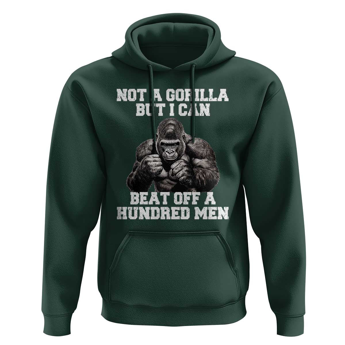Funny Internet Meme Hoodie Not A Gorilla But I Can Beat Off 100 Men - Wonder Print Shop