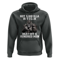 Funny Internet Meme Hoodie Not A Gorilla But I Can Beat Off 100 Men - Wonder Print Shop