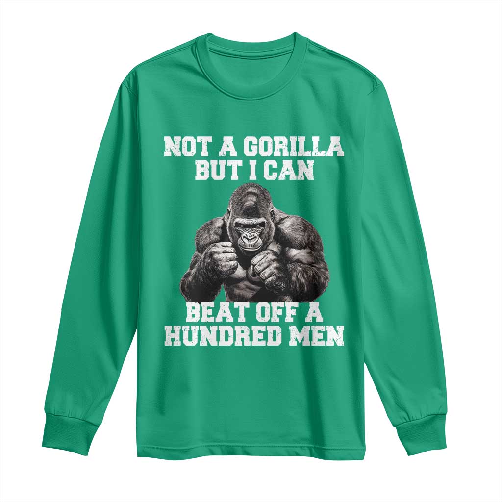 Funny Internet Meme Long Sleeve Shirt Not A Gorilla But I Can Beat Off 100 Men - Wonder Print Shop
