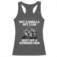 Funny Internet Meme Racerback Tank Top Not A Gorilla But I Can Beat Off 100 Men - Wonder Print Shop