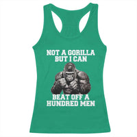 Funny Internet Meme Racerback Tank Top Not A Gorilla But I Can Beat Off 100 Men - Wonder Print Shop