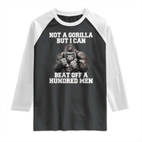 Funny Internet Meme Raglan Shirt Not A Gorilla But I Can Beat Off 100 Men - Wonder Print Shop