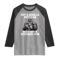 Funny Internet Meme Raglan Shirt Not A Gorilla But I Can Beat Off 100 Men - Wonder Print Shop
