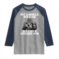 Funny Internet Meme Raglan Shirt Not A Gorilla But I Can Beat Off 100 Men - Wonder Print Shop