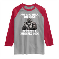 Funny Internet Meme Raglan Shirt Not A Gorilla But I Can Beat Off 100 Men - Wonder Print Shop