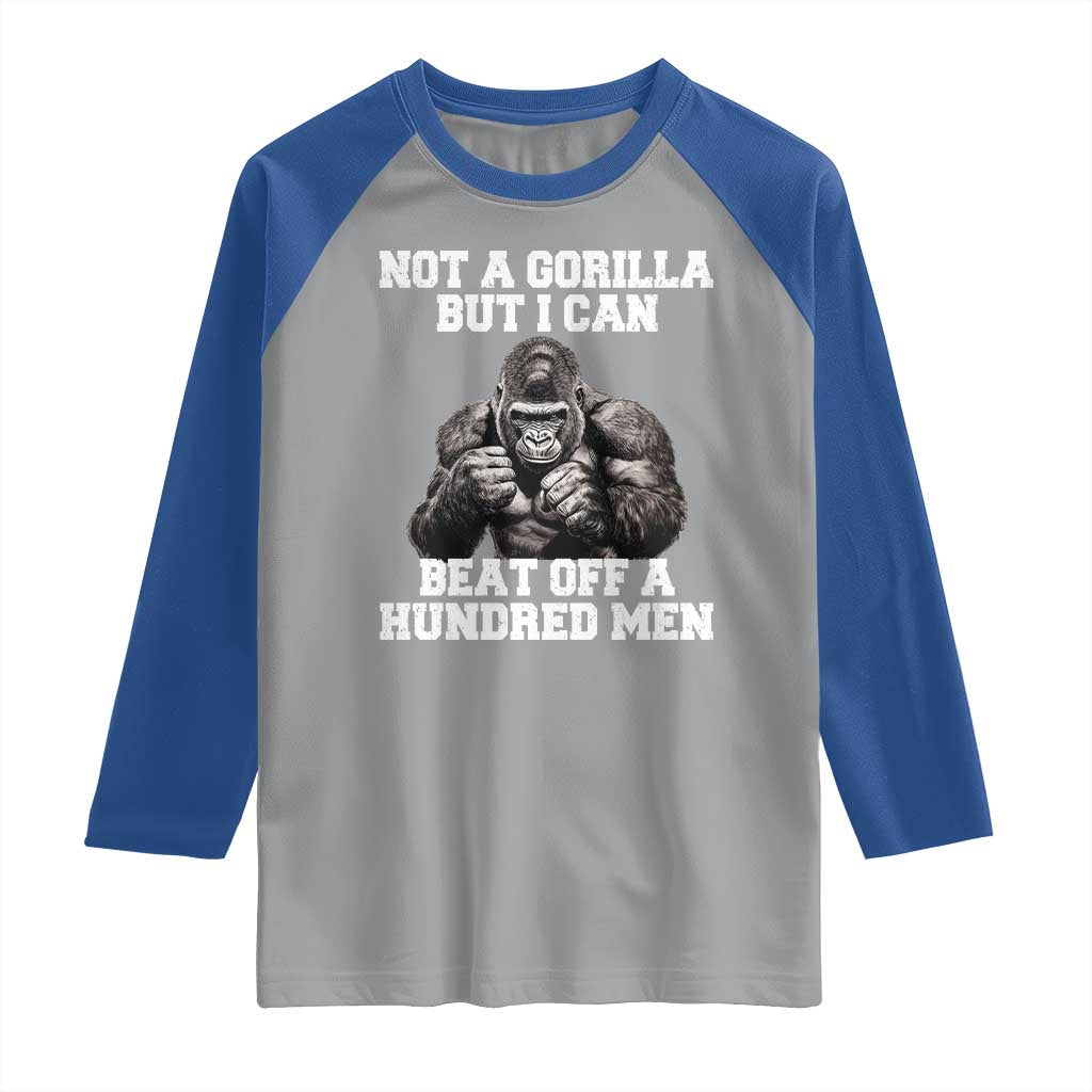 Funny Internet Meme Raglan Shirt Not A Gorilla But I Can Beat Off 100 Men - Wonder Print Shop