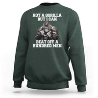 Funny Internet Meme Sweatshirt Not A Gorilla But I Can Beat Off 100 Men - Wonder Print Shop