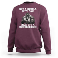 Funny Internet Meme Sweatshirt Not A Gorilla But I Can Beat Off 100 Men - Wonder Print Shop