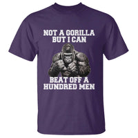 Funny Internet Meme T Shirt Not A Gorilla But I Can Beat Off 100 Men - Wonder Print Shop