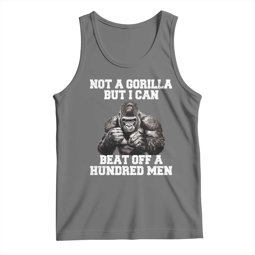Funny Internet Meme Tank Top Not A Gorilla But I Can Beat Off 100 Men - Wonder Print Shop