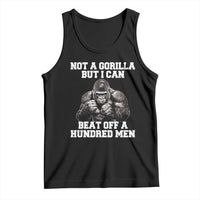 Funny Internet Meme Tank Top Not A Gorilla But I Can Beat Off 100 Men - Wonder Print Shop