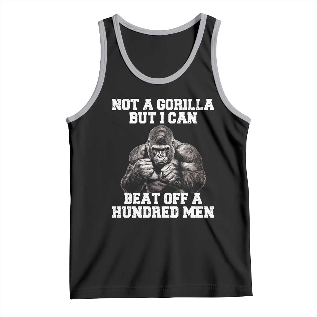 Funny Internet Meme Tank Top Not A Gorilla But I Can Beat Off 100 Men - Wonder Print Shop