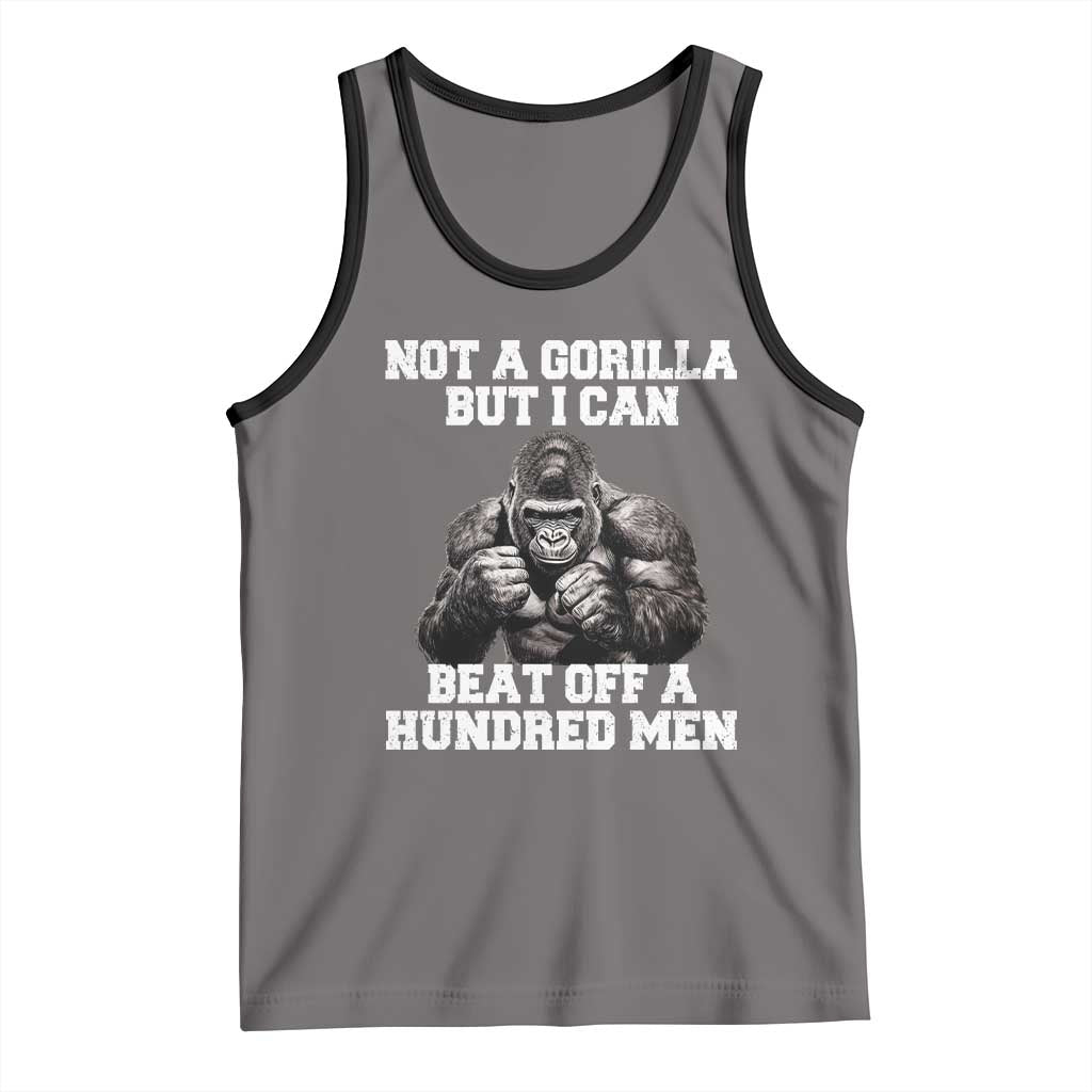 Funny Internet Meme Tank Top Not A Gorilla But I Can Beat Off 100 Men - Wonder Print Shop
