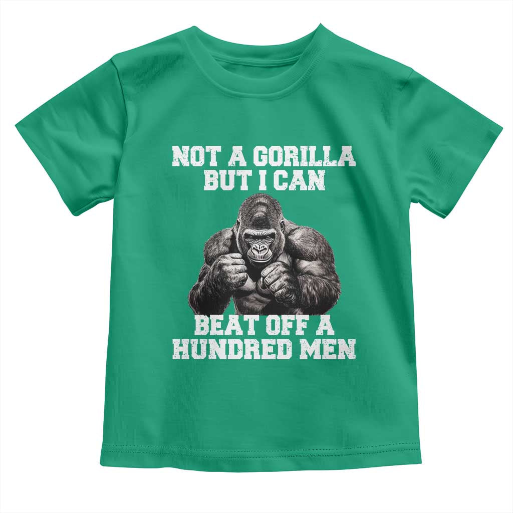 Funny Internet Meme Toddler T Shirt Not A Gorilla But I Can Beat Off 100 Men - Wonder Print Shop